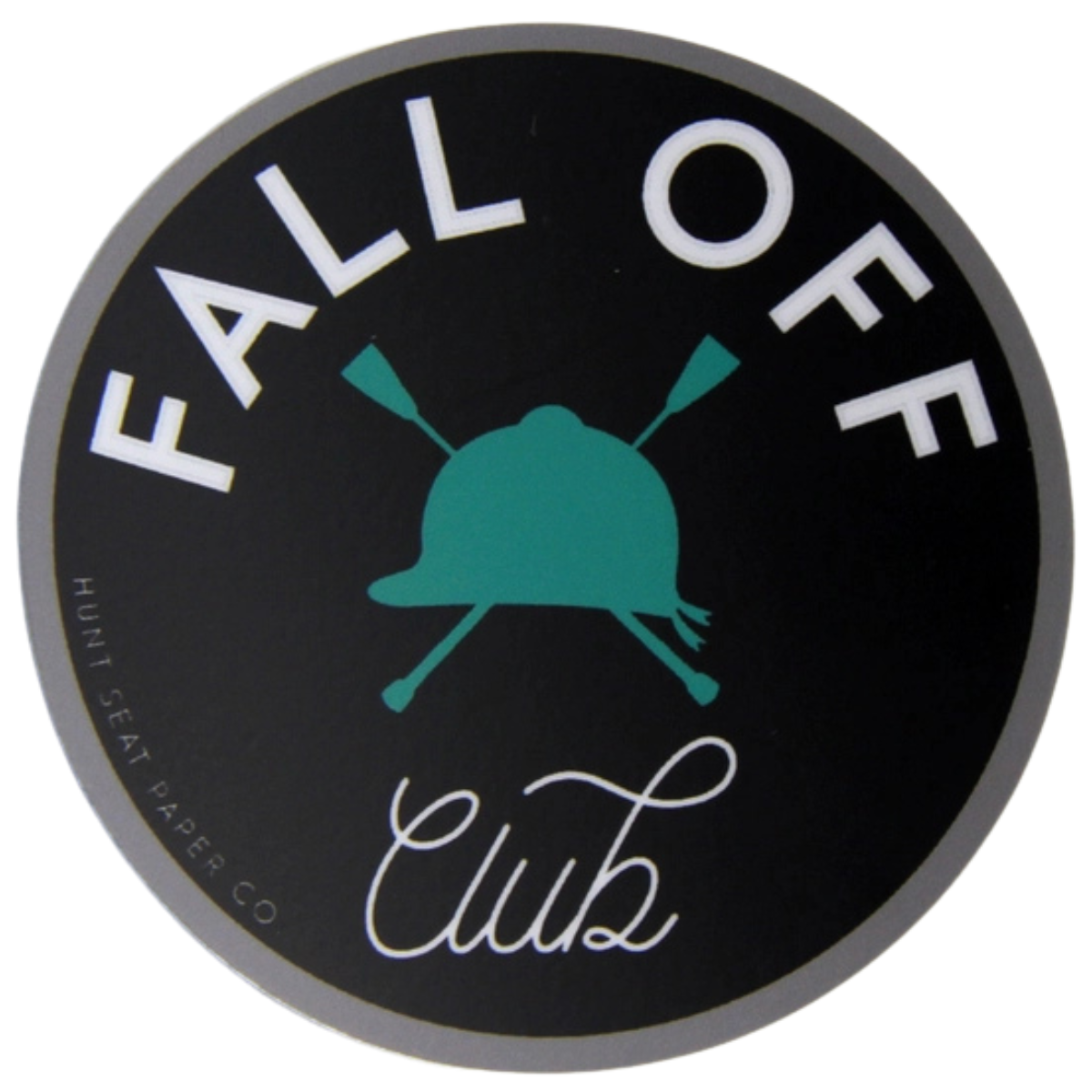 Hunt Seat Paper Co. 'Fall Off Club' Sticker
