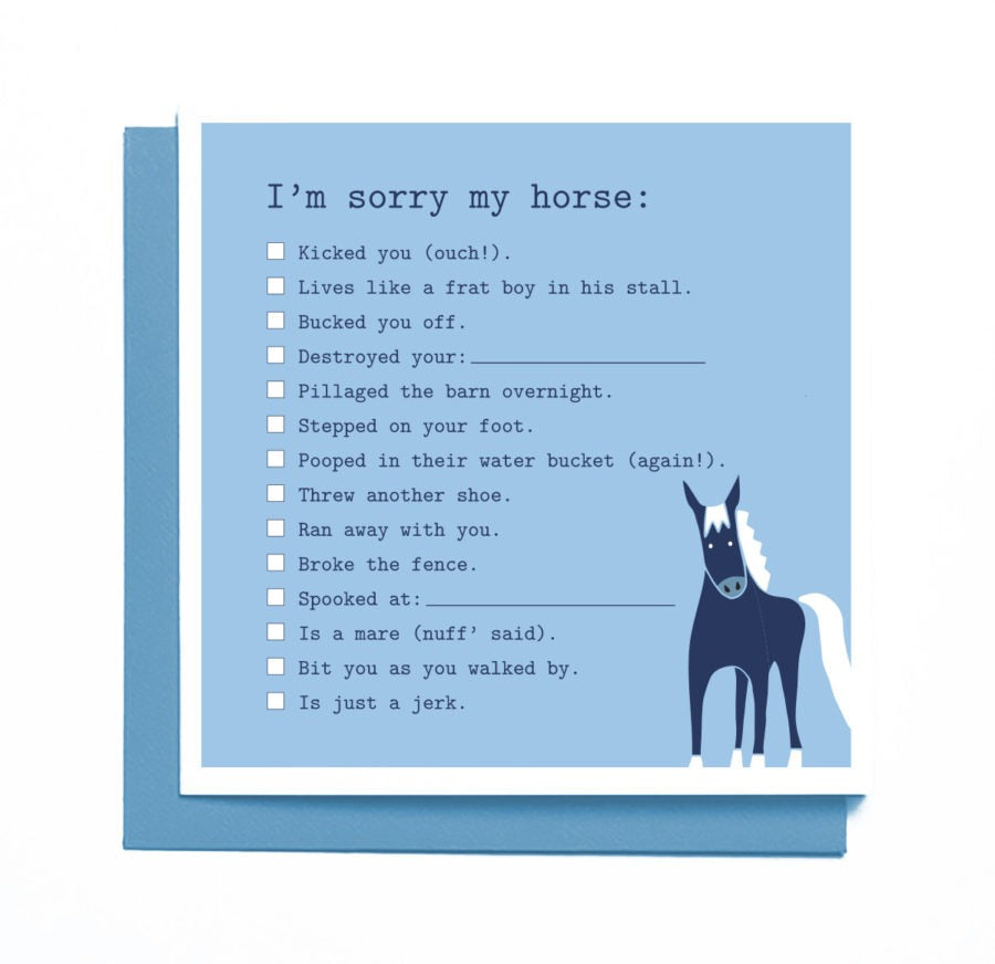 Mare Modern Goods "I'm Sorry My Horse..." Card