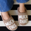 Dreamers & Schemers Much This & That Slippers