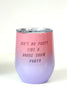 Wine tumbler with black writing on white background. 